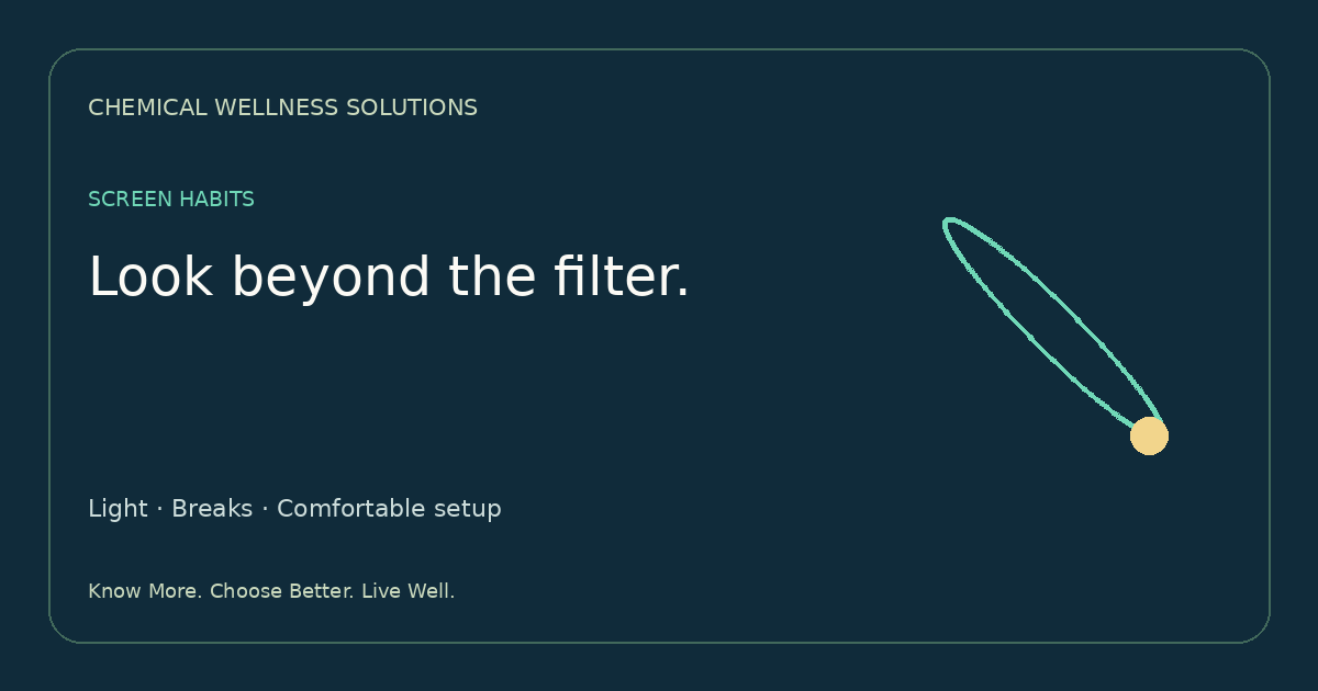 Screen Habits: Look beyond the filter. Chemical Wellness editorial route illustration.